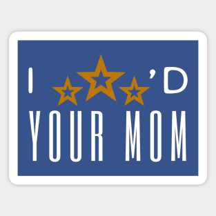 I Three Starred Your Mom Magnet